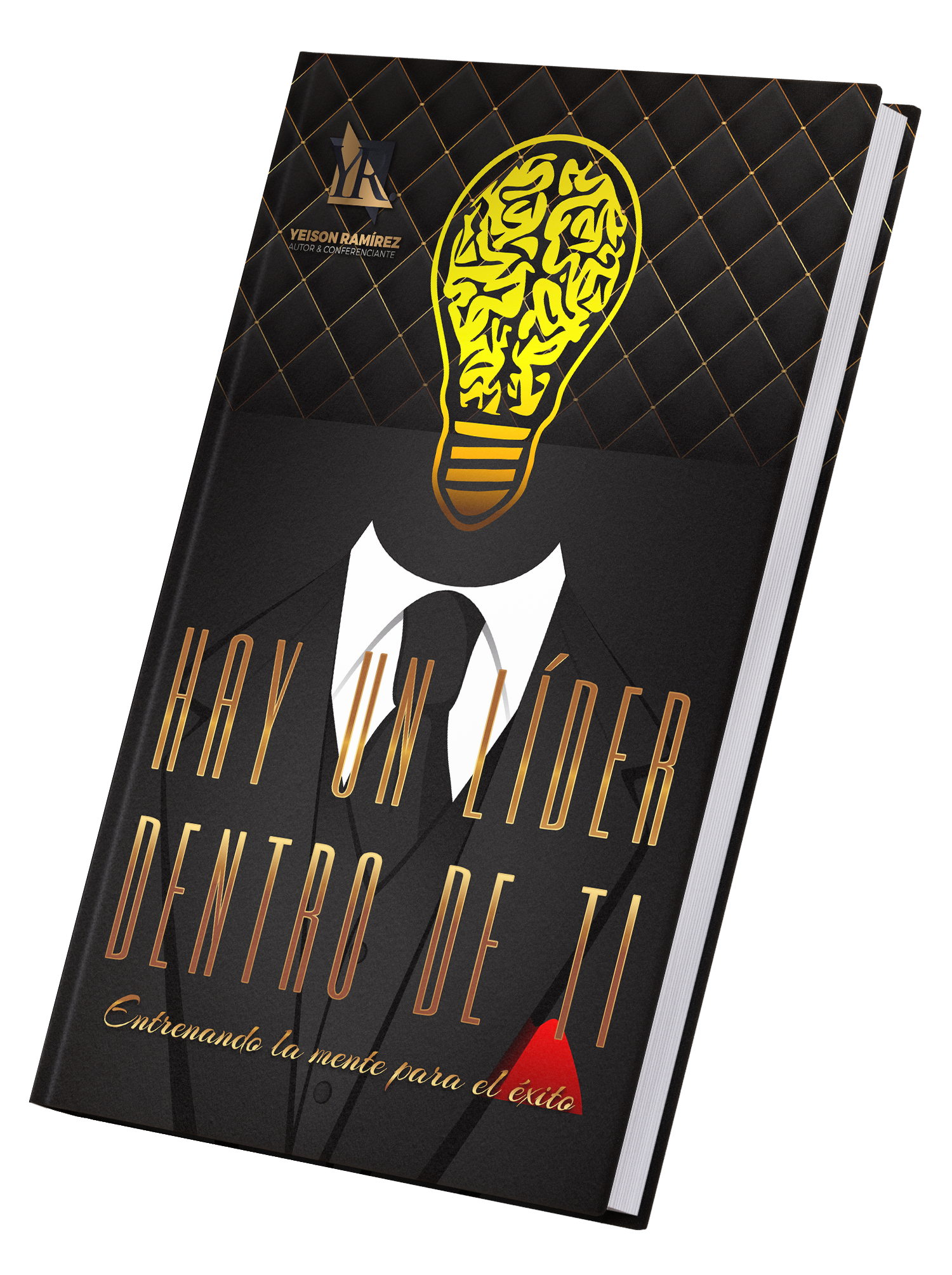 Portada real del libro Hay un líder dentro de ti, entrenando la mente para el éxito, por Yeison Ramírez